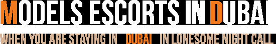 Model Escorts in Dubai